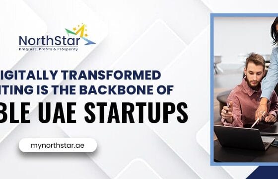 Why Digitally Transformed Accounting is the Backbone of Scalable UAE Startups